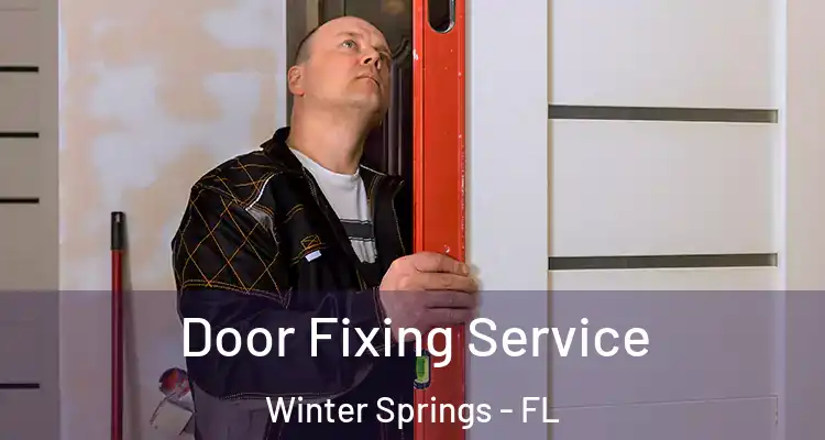  Door Fixing Service Winter Springs - FL