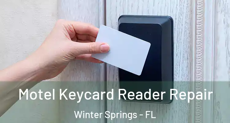  Motel Keycard Reader Repair Winter Springs - FL